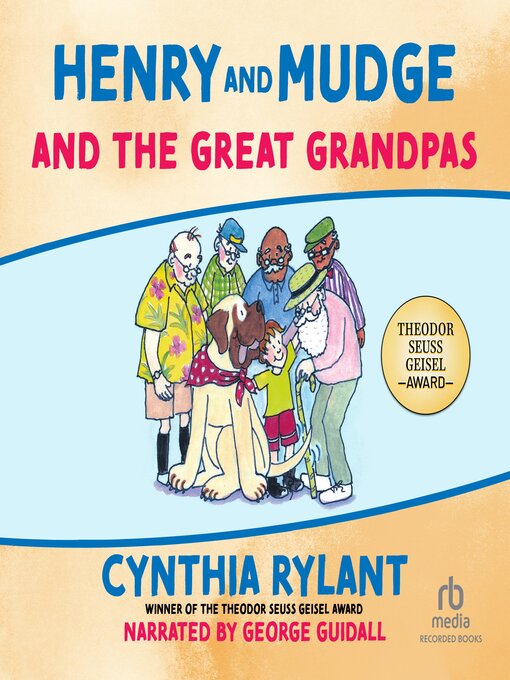Title details for Henry and Mudge and the Great Grandpas by Cynthia Rylant - Available